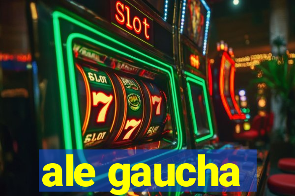 ale gaucha